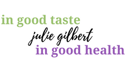 Julie Gilbert Co In Good Taste & In Good Health